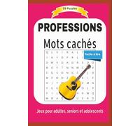 PROFESSIONS: Mots cachés | Jeux pour adultes, seniors et adolescents | Facile à lire | Format 6x9 |15,24 × 22,81 cm | 110 pages