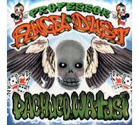 Professor Angel Dust - Pachuco Watusi