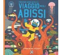 Professor Astro Gatto E Il Viaggio Negli Abissi