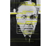 Professor Borges: A Course on English Literature