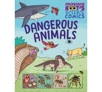 Professor Hoot's Science Comics: Dangerous Animals