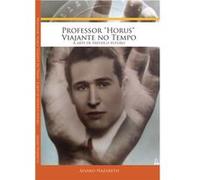 Professor Hórus: Viajante No Tempo Nazareth, Álvaro (Auteur)