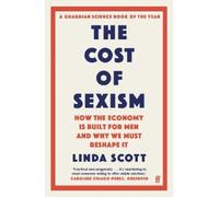 Professor Linda Scott The Cost of Sexism (Poche)