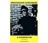 Professor Longhair: A Scrapbook