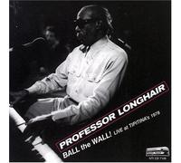 Professor Longhair - Ball The Wall Live at Tipitina's 1978