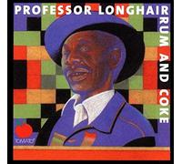 Professor Longhair - Rum & Coke [Import]