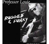 Professor Louie - Rugged & Funky