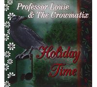 Professor Louie & The Cro - Holiday Time [Import]
