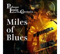 Professor Louie & the Cro – Miles of Blues – Import – Woodstock Chimes