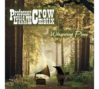 Professor Louie & the Crowmatix - Whispering Pines