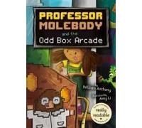 Professor Molebody And The Odd Box Arcade