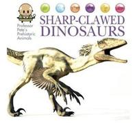 Professor Petes Prehistoric Animals SharpClawed Dinosaurs by David West David West, (Auteur)
