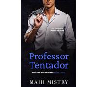 Professor Tentador: Romance de Idade entre Aluna e Professor/Melhor Amigo do Pai