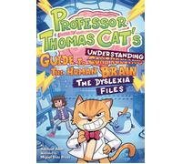 Professor Thomas Cat's Guide to Understanding the Human Brain The Dyslexia Files - Rachael Allen - Magination Press - American Psychological Association - ebook (ePub) - Livre