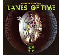 Professor Tip Top - Lanes of Time (Black Vinyl)