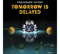 Professor Tip Top - Tomorrow is Delayed [Import]