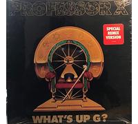 Professor X - What's Up G