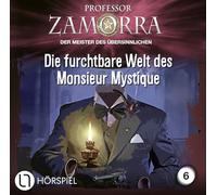 Professor Zamorra - Folge 6-Die Furchtbare Welt des Monsieur Mystiqu [Import]
