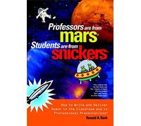 Professors Are From Mars®, Students Are From Snickers®