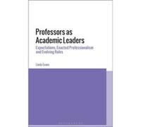 Professors as Academic Leaders by Evans & Professor Linda University of Manchester & UK Unknown (Auteur)