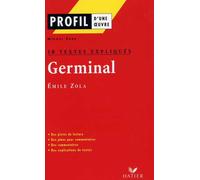 Profil 10 Textes Expliques - Zola : Germina