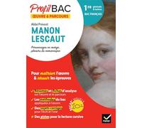 Profil - Abbé Prévost, Manon Lescaut (oeuvre au programme Bac de français 2026): analyse de l'oeuvre et du parcours au programme (1re générale & techno)