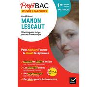 Profil - Abbé Prévost, Manon Lescaut (oeuvre au programme Bac de français 2026) Analyse de l'oeuvre et du parcours au programme (1re générale & techno) - Sophie Saulnier - Hatier - Poche - Scolaire /