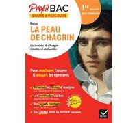 Profil - Balzac, La Peau de chagrin (oeuvre au programme Bac de français 2026): analyse de l'oeuvre et du parcours au programme (1re générale)