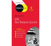Xavier Damas – Profil : Beckett, Oh les beaux jours – Analyse littéraire de l'œuvre – Hatier