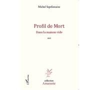 Profil De Mort Dans La Maison Vide - Récit