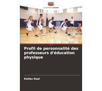 Profil de personnalité des professeurs d'éducation physique