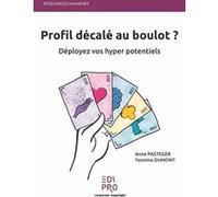 Profil décalé au boulot ? Anne Pasteger (Auteur), Yasmina Dumont (Auteur)
