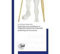 Profil Des Traumatismes À L'hôpital Central De Yaoundé