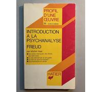 Profil d'une oeuvre : Analyse de l'introduction à la psychanalyse, Freud