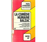 Profil d'une oeuvre : Balzac : La comédie humaine