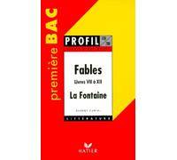 Profil d'une oeuvre : Fables, livres VII à XII, La Fontaine