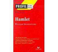 Profil d'une oeuvre : Hamlet (1600), Shakespeare