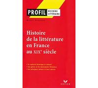Profil d'une oeuvre : Histoire de la littérature au 19e siècle