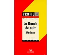 Profil d'une oeuvre : La Ronde de nuit (1969), Patrick Modiano : résumé, personnages, thèmes