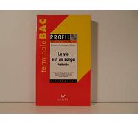 Profil d'une oeuvre : La vie est un songe, Calderon