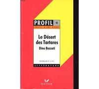 Profil d'une oeuvre : Le désert des Tartares, Buzzati : analyse critique