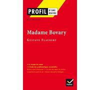 Profil d'une oeuvre : Madame Bovary (1856), Flaubert