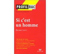 Profil d'une oeuvre : Si c'est un homme, Primo Levi