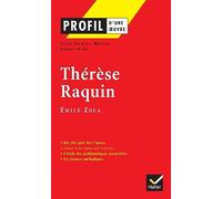 Profil d'une œuvre : Thérèse Raquin, Émile Zola