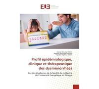 Profil epidemiologique, clinique et therapeutique des dysmenorrhees Aux refugies centrafricains bases dans les camps de Gore au sud du Tchad - Ganza Bivunga Olivier - Universitaires Europeennes - broc