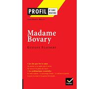 Profil - Flaubert, Madame Bovary: analyse littéraire de l'oeuvre
