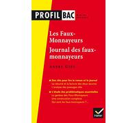 Profil - Gide (André), Les Faux-monnayeurs, Le Journal des faux-monnayeurs: analyse littéraire de l'oeuvre