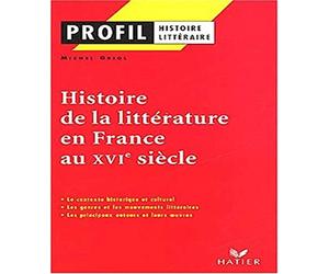 Profil : Histoire de la littérature française du 16è siècle