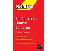 Profil - Ionesco (Eugène) : La Cantatrice chauve, La Leçon Analyse littéraire de l'oeuvre - Robert Horville - Hatier - Poche - Scolaire / Universitaire