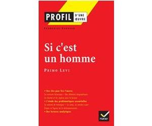 Profil - Levi (Primo) : Si c'est un homme Françoise Carasso (Auteur), Georges Decote (Collection dirigée par), Primo Levi (Auteur)